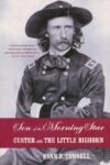 Son of the Morning Star: Custer and the Little Big