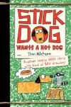 Stick Dog Wants a Hot Dog (Stick Dog #2)(HC)