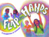 Flap Your Hands: A Celebration of Stimming
