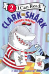 Friends Forever (Clark the Shark) (ICR Level 2)