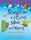 STRAIGHT & CURVY  MEEK & NERVY :ANTONYMS