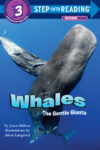 Whales the Gentle Giants (Step Into Reading Lvl 3
