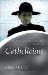 Intelligent Person's Guide to Catholicism