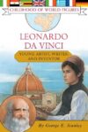 Leonardo Da Vinci: Young Artist Writer and Invento