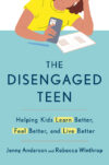 Disengaged Teen: Helping Kids Learn Better Feel