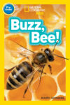Buzz Bee! (National Geographic Readers)