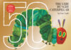 Very Hungry Caterpillar: 50th Anniversary Golden E