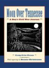 Moon Over Tennessee: A Boy's Civil War Journal
