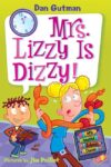 Mrs. Lizzy Is Dizzy! #9 (My Weird School Daze)