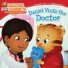 Daniel Visits the Doctor (Daniel Tiger's Neighborr