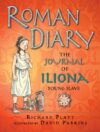 Roman Diary: The Journal of Iliona Young Slave