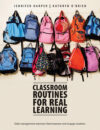 Classroom Routines for Real Learning: Student-Cent