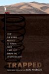 Trapped: How the World Rescued 33 Miners from 2000
