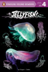 Jellyfish! (Penguin Young Readers Level 4)