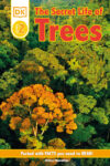 Secret Life of Trees (DK Readers Level 2)