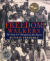 Freedom Walkers: The Story of the Montgomery Bus B