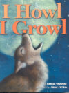 I Howl I Growl: Southwest Animal Antics