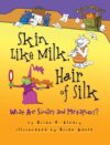 Skin Like Milk Hair of Silk: What Are Similes and