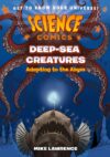 Science Comics: Deep-Sea Creatures (NYP 3-18-25)
