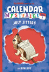 July Jitters #7 ( Calendar Mysteries )