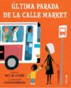 Última parada de la calle Market/ Last Stop on Ma