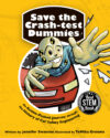 Save the Crash-Test Dummies (HC)