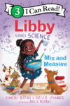 Libby Loves Science: Mix and Measure (ICR 3)