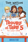 Candy Caper (Trouble at Table 5 #1)(HC)