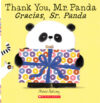 Thank You Mr. Panda / Gracias Sr. Panda (Biling