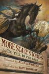 More Scary Stories to Tell in the Dark (HC)