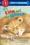 Lion and the Mouse (Step Into Reading Level 1)