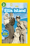 Ellis Island (National Geographic Readers Level 3)
