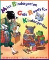 Miss Bindergarten Gets Ready for Kindergarten (HC)