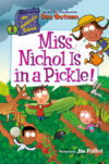 Miss Nichol Is in a Pickle! #4 (My Weirdtastic Sch