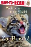 Welcome to the World Zooborns Ready-To-Read Lvl 1