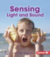Sensing Light and Sound (First Step NF -- Light &
