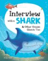 Interview with a Shark: And Other Ocean Giants To