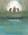 Wind in the Willows: Illustrated Edition