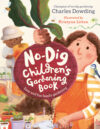 No-Dig Children's Gardening Book: Easy and Fun