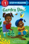 Garden Day! ( Step Into Reading Lvl 1 )