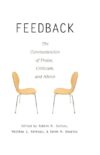 Feedback; The Communication of Praise Criticism