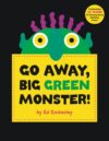 Go Away Big Green Monster!
