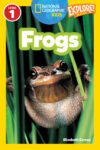 Frogs (National Geographic Readers: Level 1)