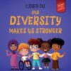 Our Diversity Makes Us Stronger: Social Emotional