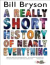Really Short History of Nearly Everything