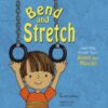 Bend and Stretch: Learning about Your Bones and