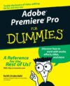 Adobe Premiere Pro for Dummies (For Dummies)
