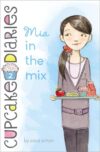 MIA in the Mix (Cupcake Diaries #2) (HC)