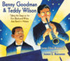 Benny Goodman & Teddy Wilson: Taking the Stage as