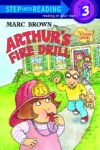 Arthur's Fire Drill (Step Into Reading Level 3)